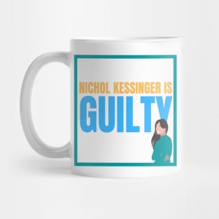 Chris Watts Nichol Kessinger Is Guilty Statement Opinion Mug